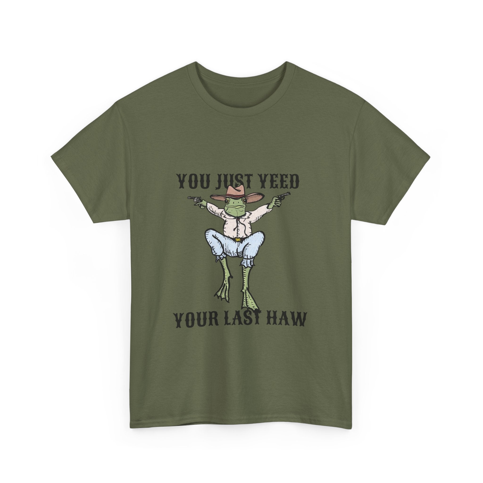 Funny Unisex Heavy Cotton Tee - You Just Yeed Your Last Haw, Humor Shirt, Casual Wear, Gift for Friends, Memes Apparel