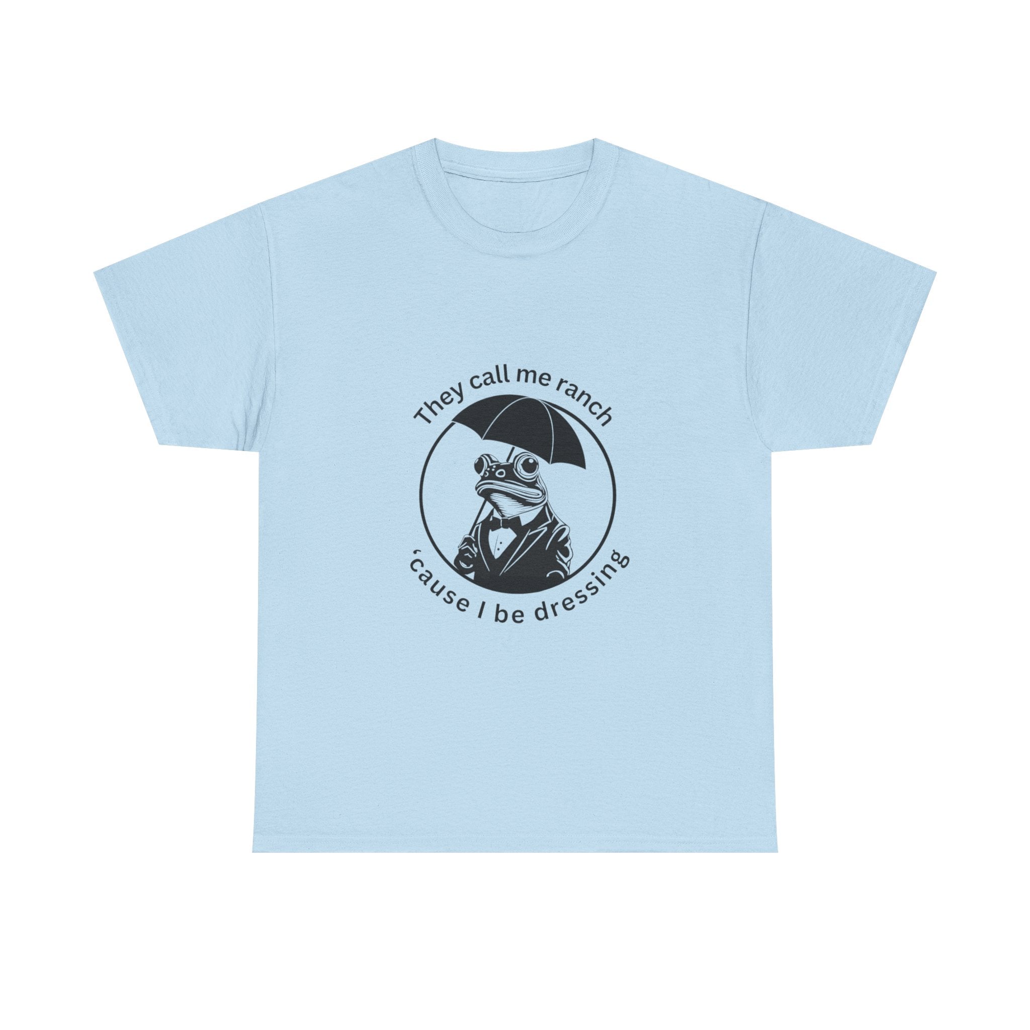 Funny Ranch Dressing Unisex Tee, Hipster T-Shirt, Gift for Ranch Lovers, Casual Wear, Humor Shirt
