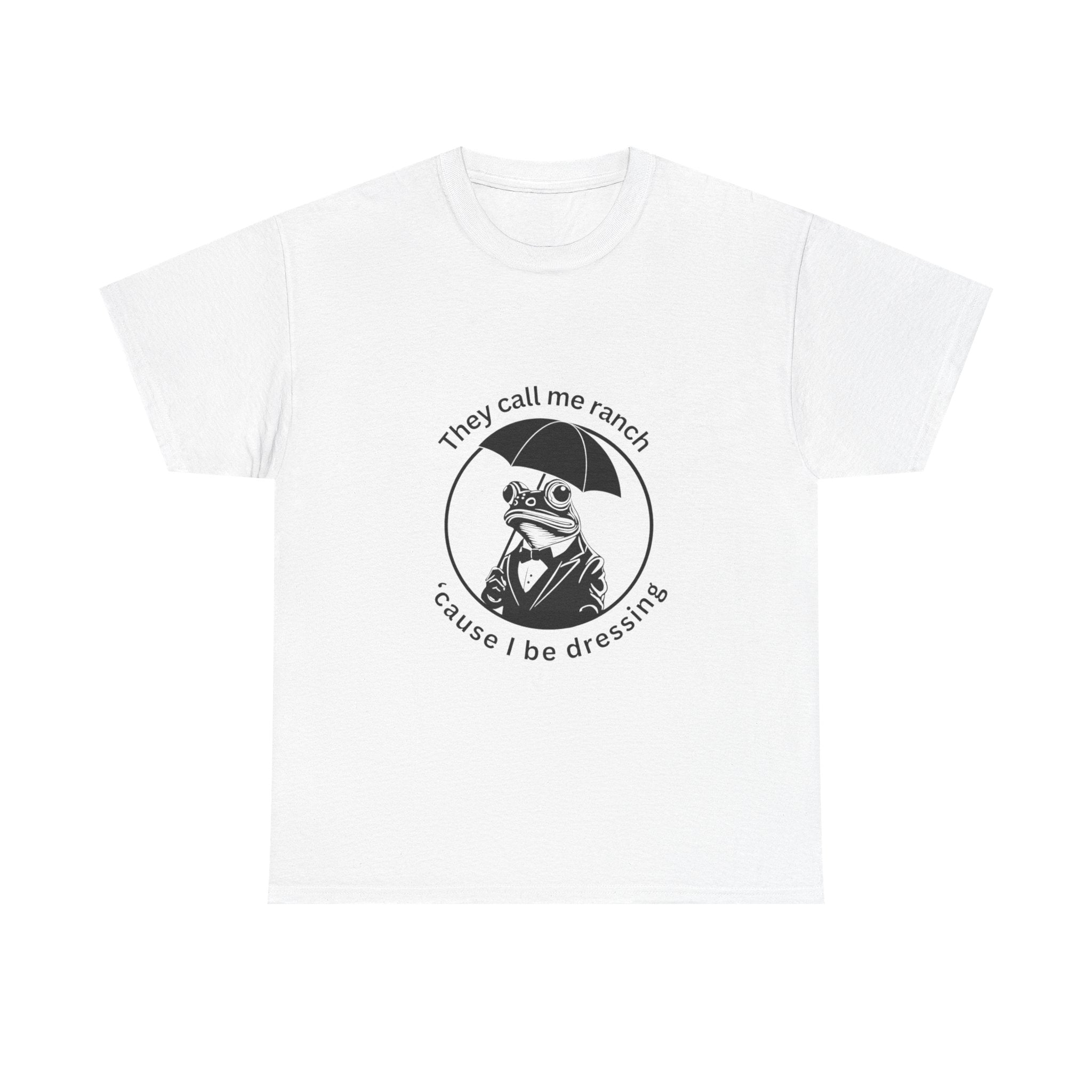 Funny Ranch Dressing Unisex Tee, Hipster T-Shirt, Gift for Ranch Lovers, Casual Wear, Humor Shirt